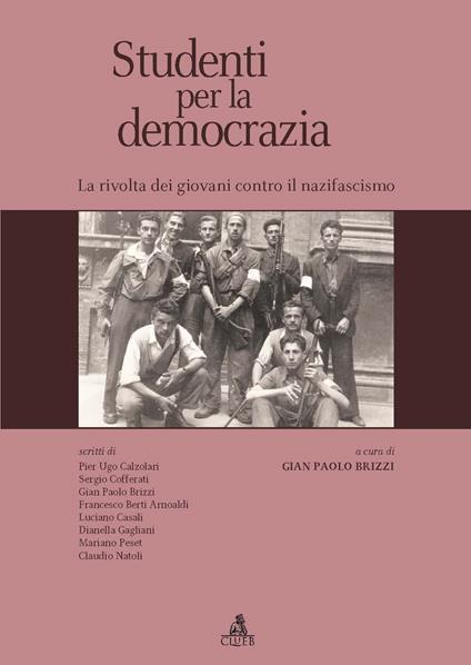 Studenti per la democrazia. La rivolta dei giovani contro il nazifascismo - copertina