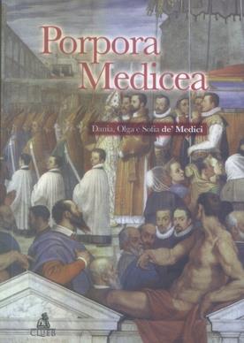 Porpora medicea. Diana, Olga e Sofia de' Medici - copertina