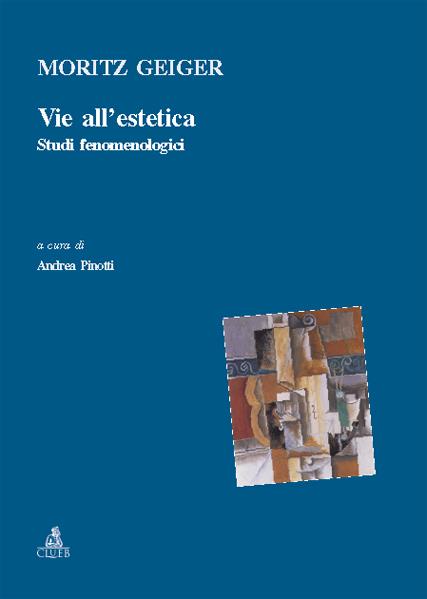 Via all'estetica. Studi fenomenologici - Moritz Geiger - copertina