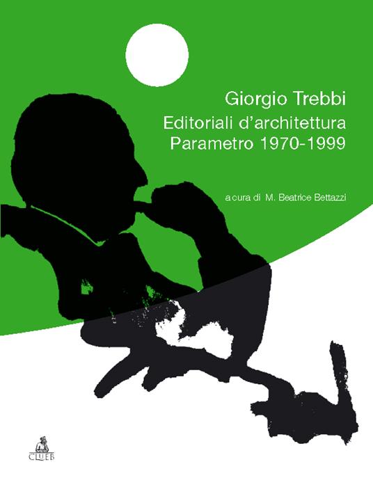 Editoriali d'architettura. Parametro 1970/1999 - Giorgio Trebbi - copertina