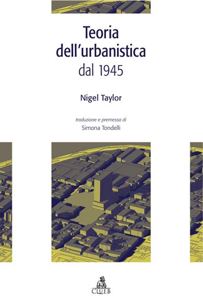 Teoria dell'urbanistica dal 1945 - Nigel Taylor - copertina