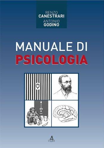 Manuale di psicologia - Renzo Canestrari,Antonio Godino - copertina