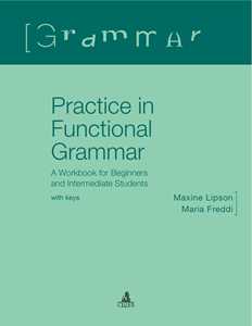 Image of Practice in functional grammar. A workbook for beginners and intermediate students (with keys)