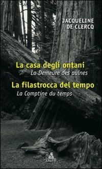 La casa degli ontani-La filastrocca del tempo. Ediz. italiana e francese - Jacqueline De Clercq - copertina