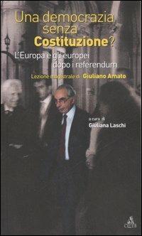 Una democrazia senza Costituzione? L'Europa e gli europei dopo i referendum - copertina