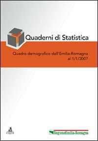 Image of Quaderni di statistica (2007). Quadro demografico dell'Emilia Romagna a 1 gennaio 2007
