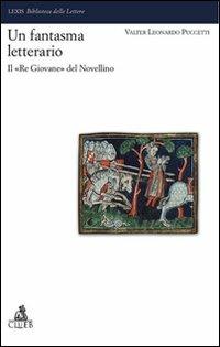 Un fantasma letterario. Il «re giovane» del Novellino - Valter Leonardo Puccetti - copertina