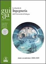 Guida dello studente. Facoltà di ingegneria. Anno accademico 2008-2009