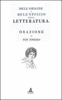 Dell'origine e dell'ufficio della letteratura - Renzo Cremante - copertina