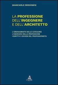 La professione dell'ingegnere e dell'architetto - Giancarlo Modonesi - copertina