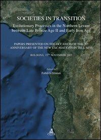 Societies in transition. Evolutionary processes in the Northern Levant between late bronze age II and early iron age - copertina