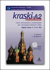 Kraski. A2. Corso comunicativo multimediale per l'autoapprendimento della lingua russa di livello principiante A2. CD-ROM - Simona Berardi,Liudmila Buglakova - copertina