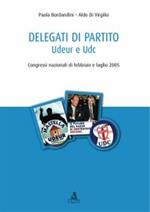 Delegati di partito. Udeur e Udc