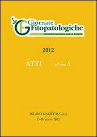 Atto Giornate fitopatologiche 2012 (Milano marittima, 13-16 marzo 2012) - copertina