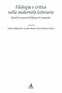 Filologia e critica nella modernità letteraria. Studi in onore di Renzo Cremante - copertina