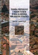 Training propedeutico e nozioni tecniche di base in chirurgia mini-invasiva pediatrica