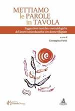 Mettiamo le parole in tavola. Suggestioni teoriche e metodologiche del lavoro socioeducativo con donne rifugiate