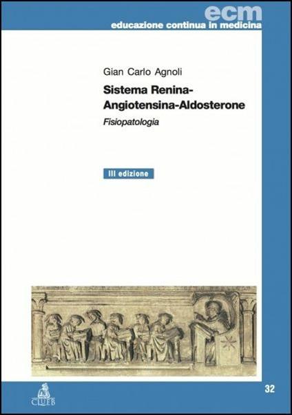 Sistema renina-angiotensina-aldosterone. Fisiopatologiaa - G. Carlo Agnoli - copertina