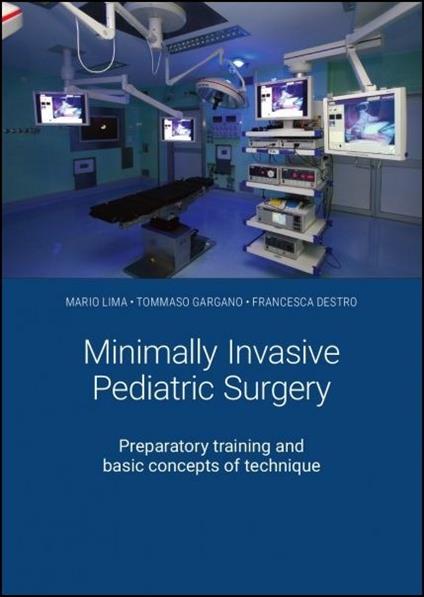 Minimally invasive pediatric surgery. Preparatory training - Mario Lima - copertina