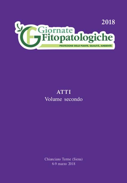 Giornate fitopatologiche. Protezione delle piante, qualità, ambiente. Giornate fitopatologiche. Atti (Chianciano Terme, 6-9 marzo 2018). Vol. 2 - copertina