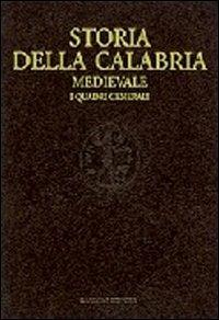 Storia della Calabria medievale. I quadri generali - copertina