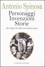 Personaggi, invenzioni, storie dei tempi che tutti vorremmo nuovi