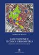 Valutazione e tecnica urbanistica. Riflessioni, applicazioni, ricerche