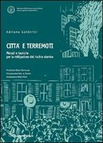 Città e terremoti. Metodi e tecniche per la mitigazione del rischio sismico