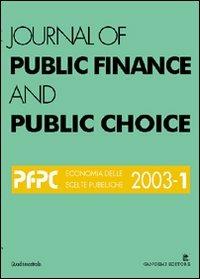 Journal of public finance and public choice. Economia delle scelte pubbliche (2003). Vol. 1 - Domenico Da Empoli - copertina