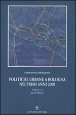 Politiche urbane a Bologna nei primi anni 2000