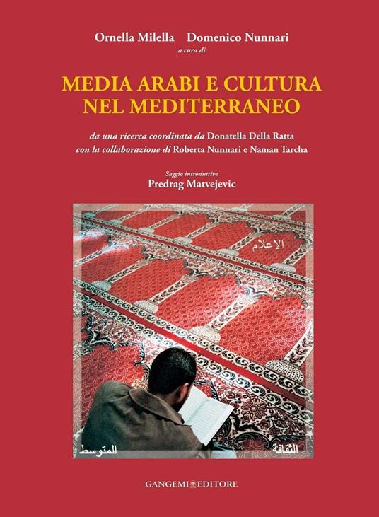 Media arabi e cultura nel Mediterraneo. Ediz. illustrata - Ornella Milella,Domenico Nunnari - ebook