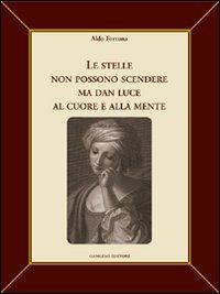 Le stelle non possono scendere ma dan luce al cuore e alla mente - Aldo Fortuna - copertina