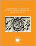 L' architettura della Compagnia di Gesù nelle colonie meridionali dell'America Latina. Reducciones ed Estancias