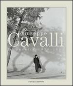 Giuseppe Cavalli. Fotografie 1936-1961