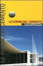 Le forme del cemento. Leggerezza. Ediz. illustrata