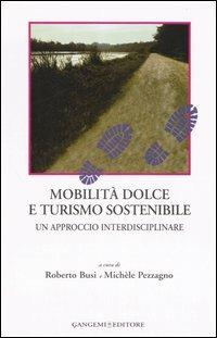 Mobilità dolce e turismo sostenibile. Un approccio interdisciplinare - copertina