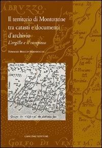 Il territorio di Montottone tra catasti e documenti d'archivio. L'argilla e il compasso - Tommaso Breccia Fratadocchi - copertina