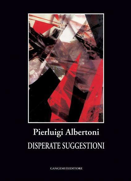 Disperate suggestioni - Pierluigi Albertoni - ebook