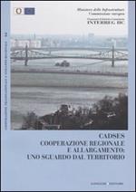 Cadses. Cooperazione regionale e allargamento: uno sguardo dal territorio