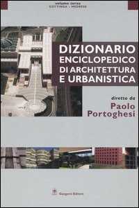 Image of Dizionario enciclopedico di architettura e urbanistica. Vol. 3: Gottinga-Medrese.