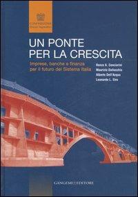 Un ponte per la crescita. Imprese, banche e finanza per il futuro del sistema Italia - copertina