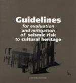 Guidelines for evaluation and mitigation of seismic risk to cultural heritage