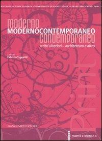 Modernocontemporaneo. Scritti ulteriori. Architettura e altro. Ediz. illustrata - copertina