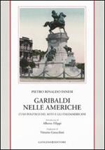 Garibaldi nelle Americhe. L'uso politico del mito e gli italoamericani