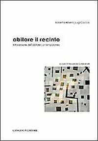 Image of Abitare il recinto. Introversione dell'abitare contemporaneo