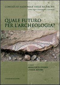 Quale futuro per l'archeologia? - copertina
