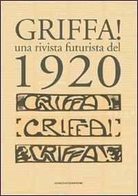 Griffa! Una rivista futurista del 1920. Ediz. illustrata - copertina