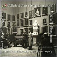 Collezioni d'arte e fotografia artistica nell'Italia del Risorgimento. Ediz. italiana e francese - copertina