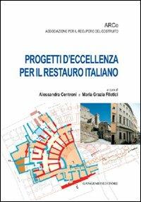 Progetti d'eccellenza per il restauro italiano - copertina