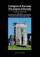 Image of L' enigma di Eurosky. Lettura critica di un'opera di architettura di Franco Purini, Laura Thermes. Ediz. italiana e inglese